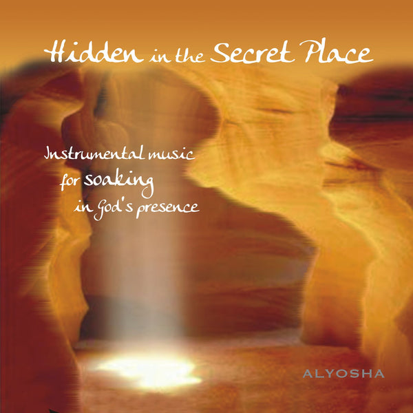 Hidden In The Secret Place - Alyosha Ryabinov (CD Album)