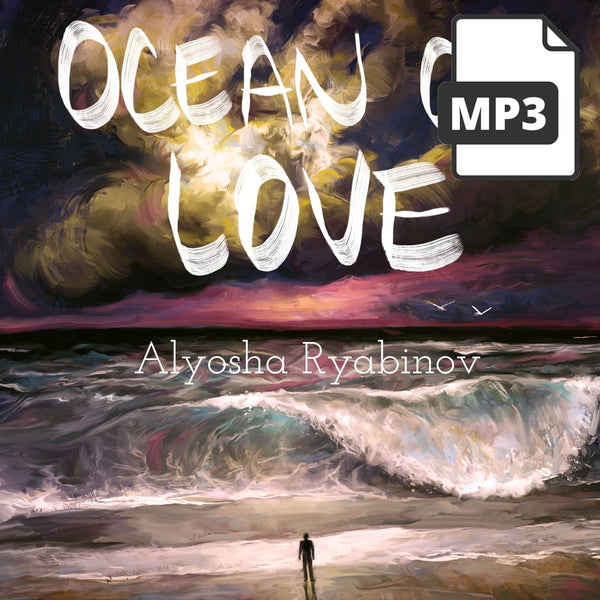 The Ocean Of Love - Alyosha Ryabinov (MP3 Album)